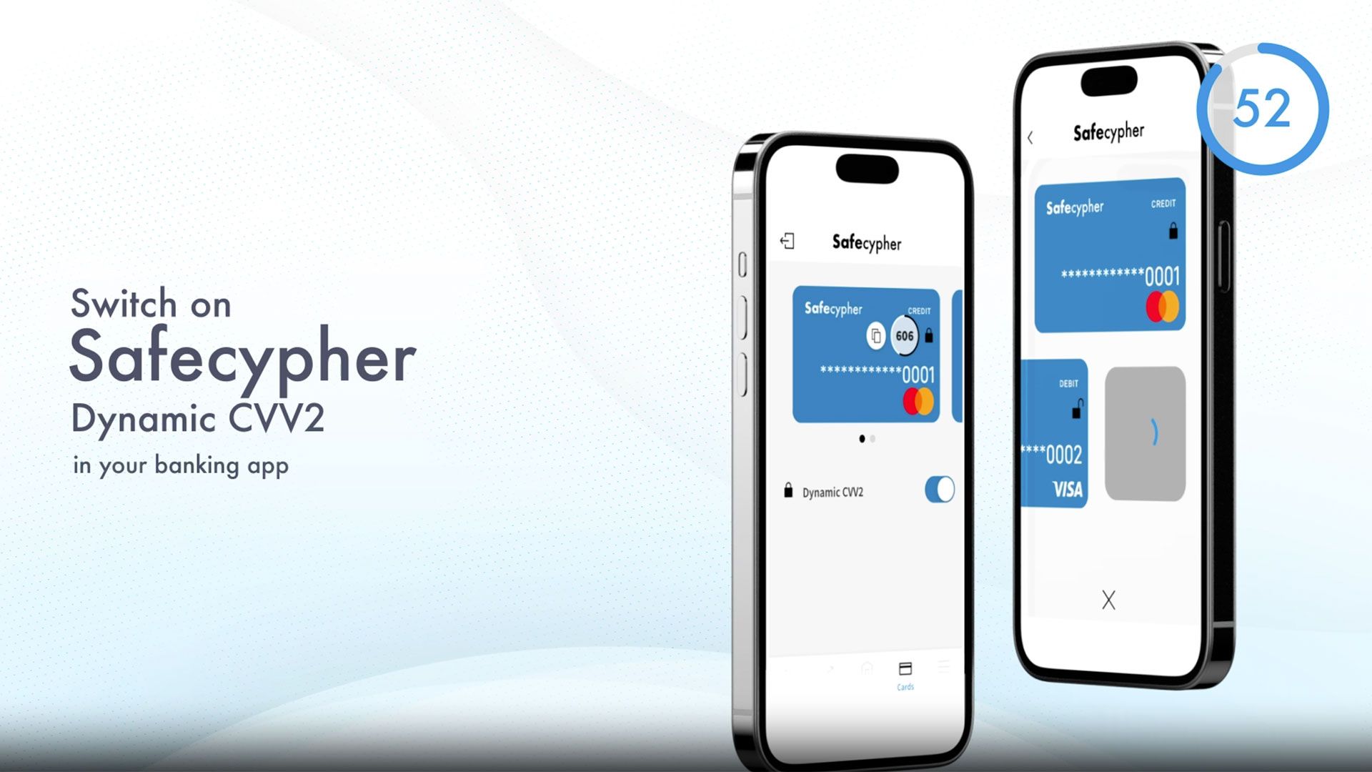 Switch on Safecypher Dynamic CVV2 in your banking app